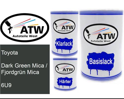 Toyota, Dark Green Mica / Fjordgrün Mica, 6U9: 500ml Lackdose + 500ml Klarlack + 250ml Härter - Set, von ATW Autoteile West.